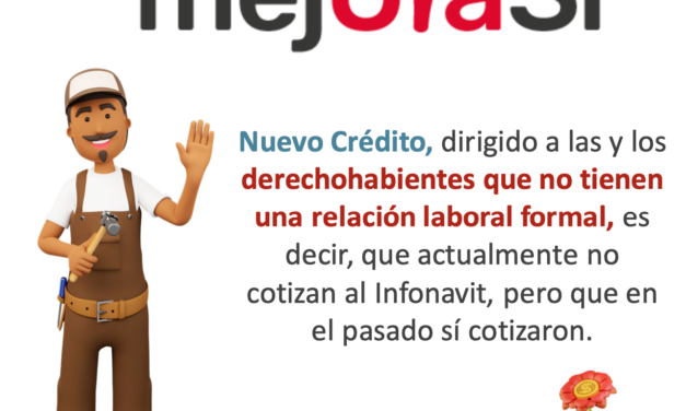 Mejora tu vivienda aunque no estés cotizando al Infonavit