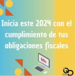 Consejos para que cumplas con el fisco