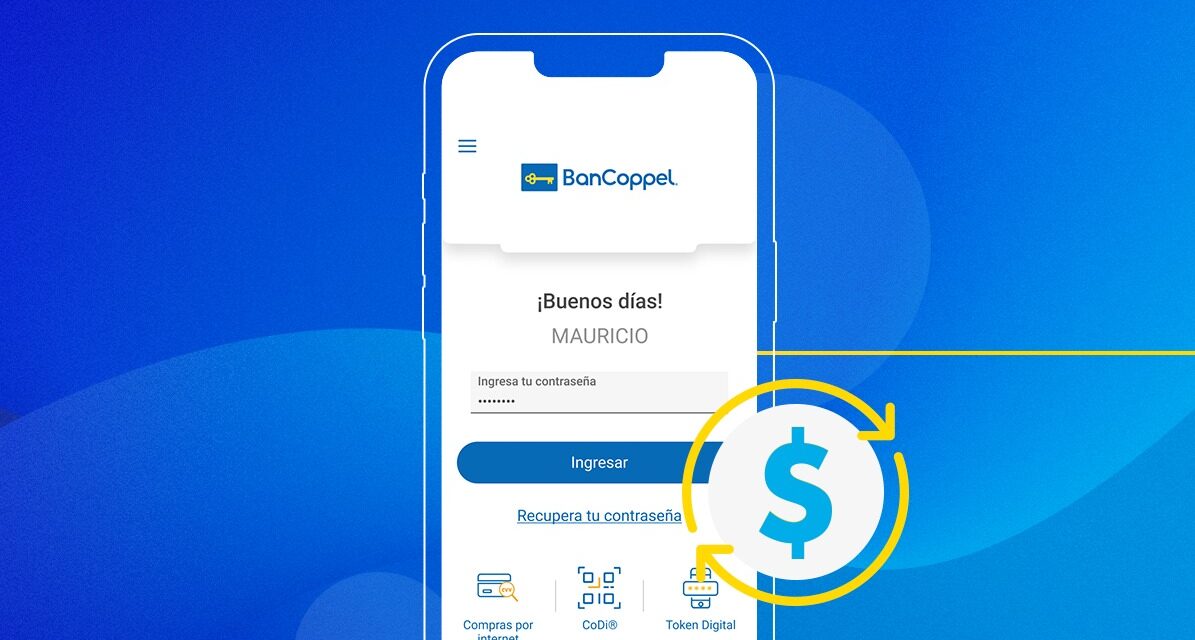 Recibe remesas de forma digital, con BanCoppel