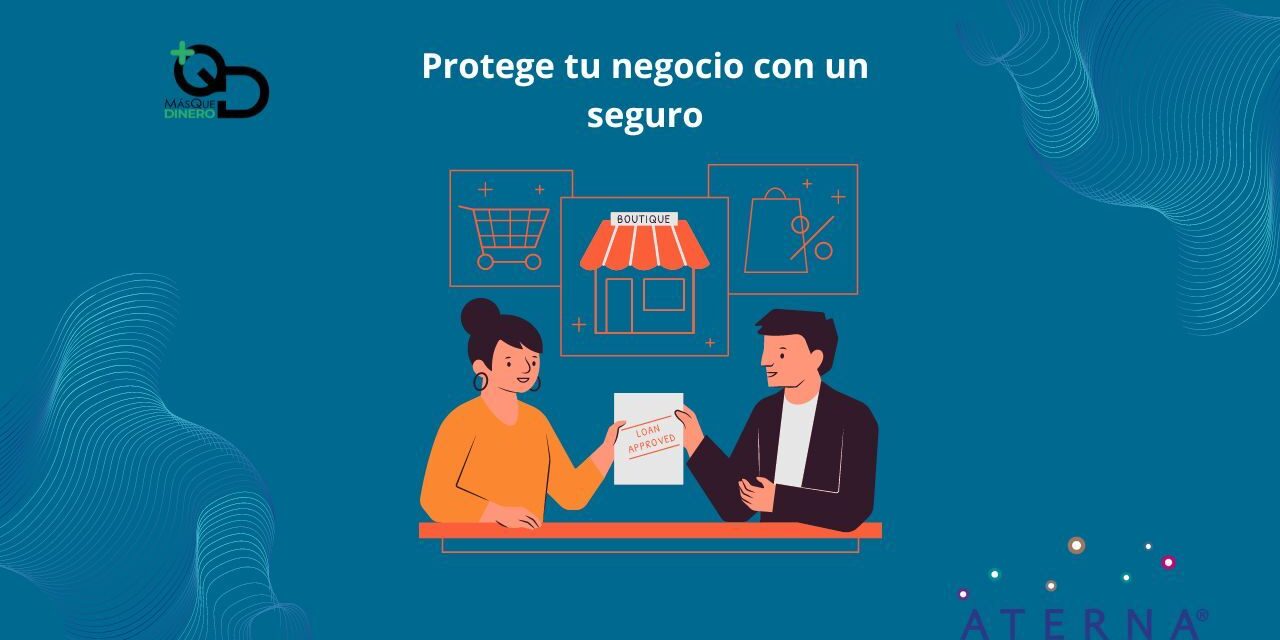 Seguros, herramientas financieras para proteger tu negocio