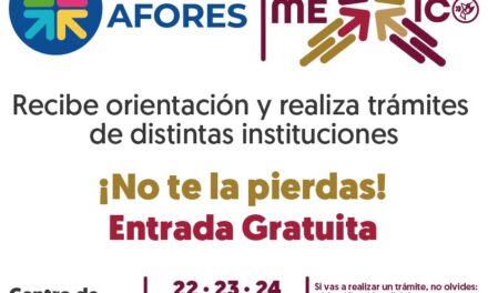 No te pierdas las feria de las Afores en el EDOMEX