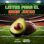 México hace guacamole para el Super Bowl. Exportará 10 mil toneladas de aguacate