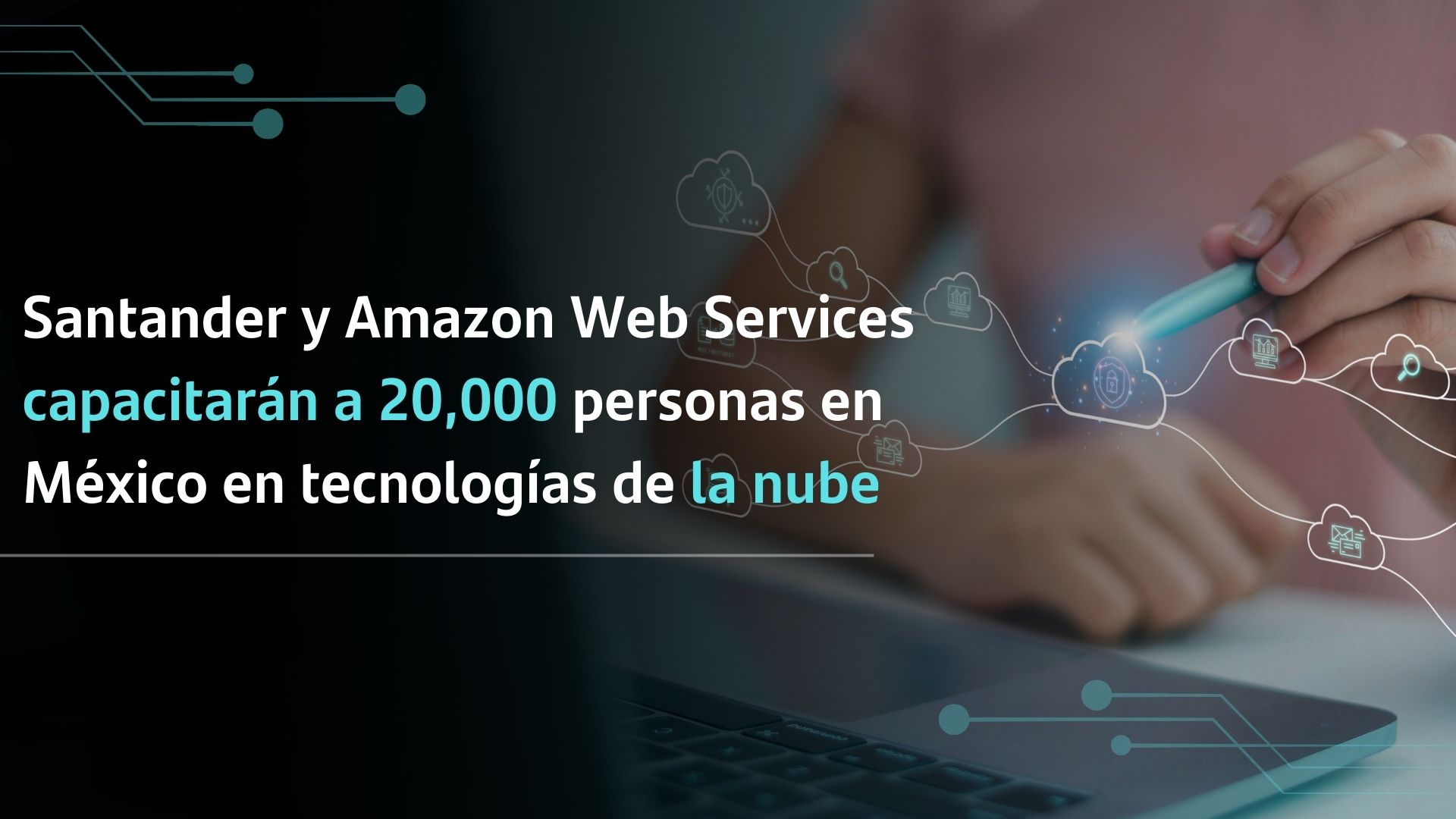 Santander y Amazon capacitarán a 20 mil personas en habilidades ...