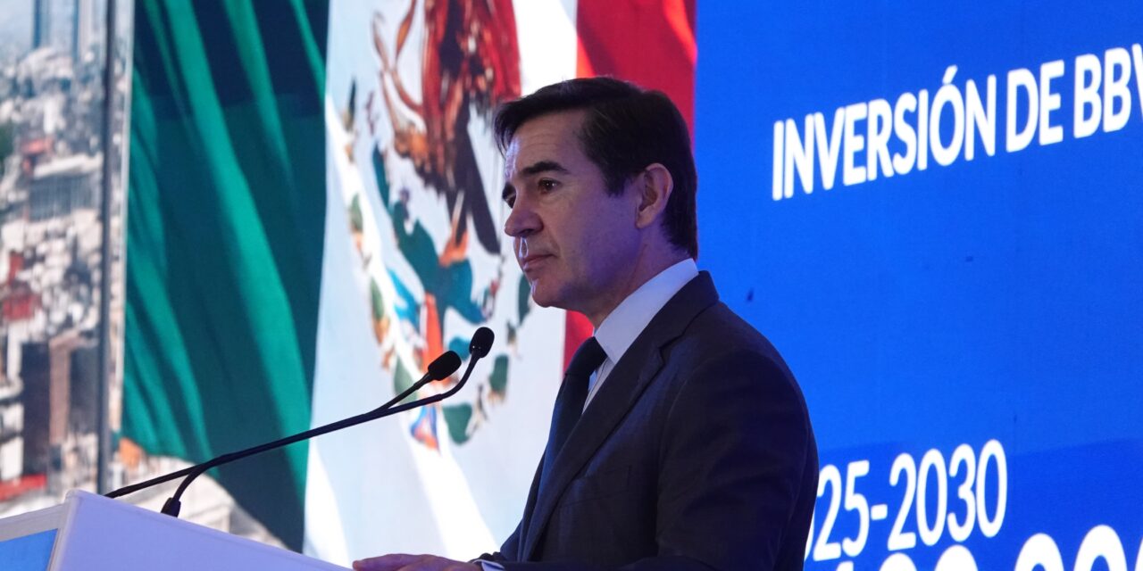 BBVA invertirá 100 mil mdp en el sexenio