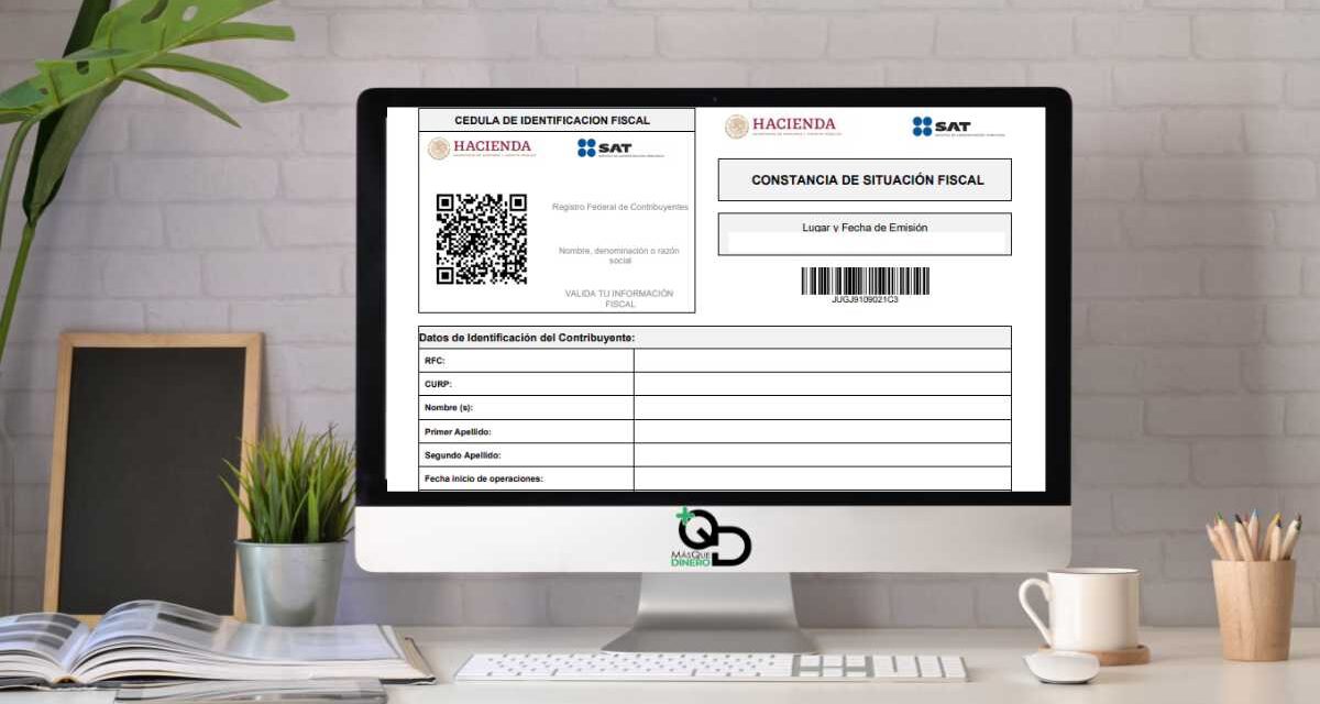 Falso que se elimine Constancia de Situación Fiscal