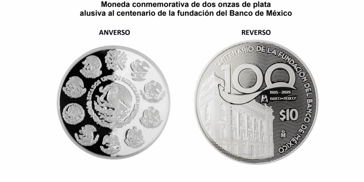 Banxico celebra 100 años con moneda de plata y billetes conmemorativos
