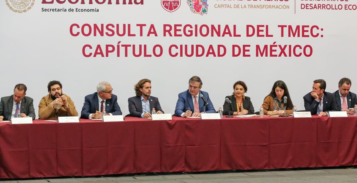Con éxito finalizan las mesas de consulta sobre T-MEC: Economía