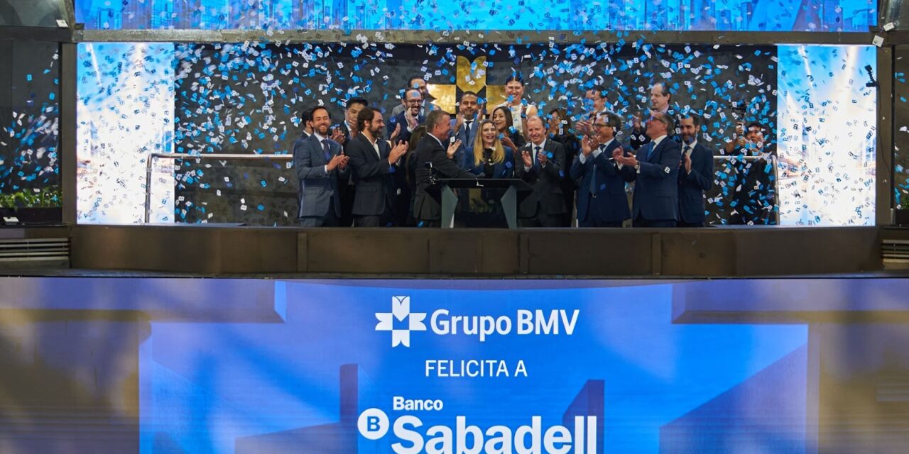 Banco Sabadell celebra campanazo en la BMV tras exitosa colocación